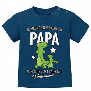 Du machst einen tollen Job Papa 1. Vatertag mit Wunschname des Kind Geschenk Baby T-Shirt Bild 1