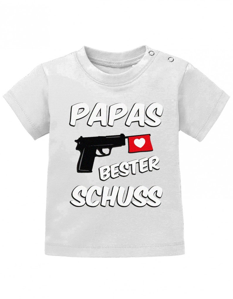 Papas bester Schuss Baby Sprüche Shirt Weiß