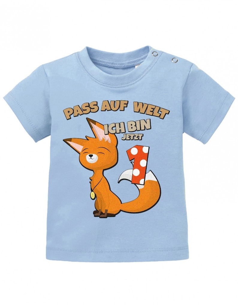 Erster Geburtstag Pass auf Welt ich bin jetzt 1 Fuchs Baby Shirt Junge und Mädchen Hellblau