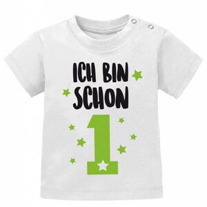 Erster Geburtstag Shirt Ich bin schon 1 Eins Geburtstag Baby T-Shirt Weiß-Grün