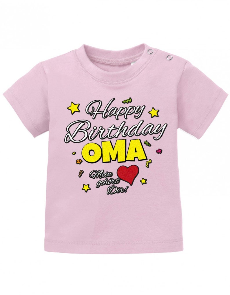 Happy Birthday Oma Mein Herz gehört Dir Geburtstag Baby Shirt Rose