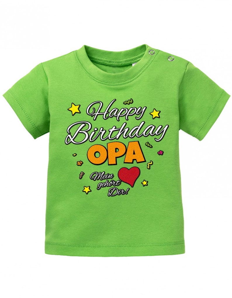 Happy Birthday Opa Mein Herz gehört Dir Geburtstag Baby Shirt Grün