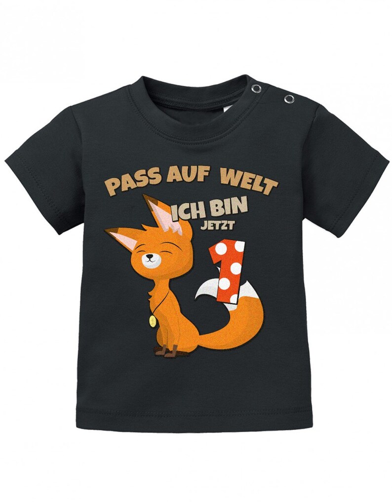 Erster Geburtstag Pass auf Welt ich bin jetzt 1 Fuchs Baby Shirt Junge und Mädchen Schwarz