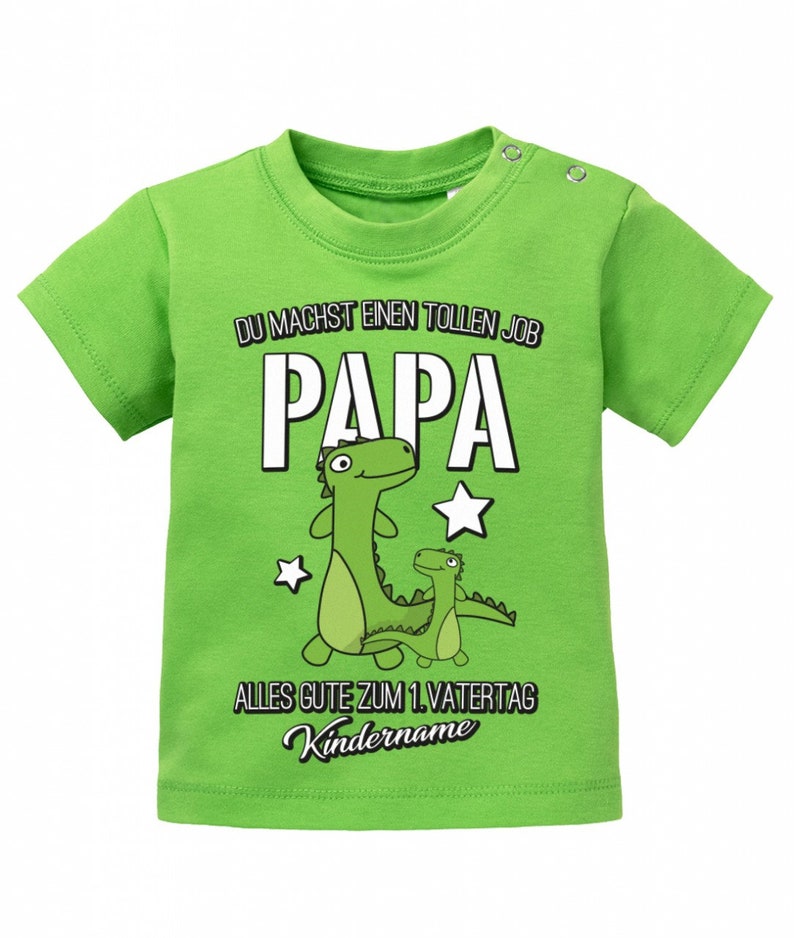 Du machst einen tollen Job Papa 1. Vatertag mit Wunschname des Kind Geschenk Baby T-Shirt Bild 3