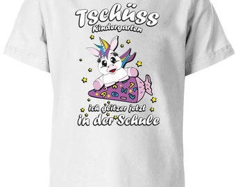 Tschüss Kindergarten ich glitzer jetzt in der Schule Einhorn - Kinder T-Shirt