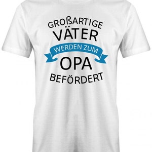 Großartige Väter werden zum Opa befördert Herren T-Shirt Weiß