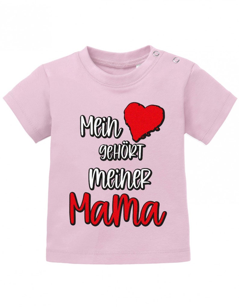 Mein Herz gehört meiner Mama Baby T-Shirt Rosa