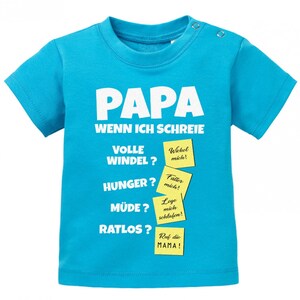 Papa wenn ich schreie Lösungen Notizen Baby Sprüche Shirt Blau