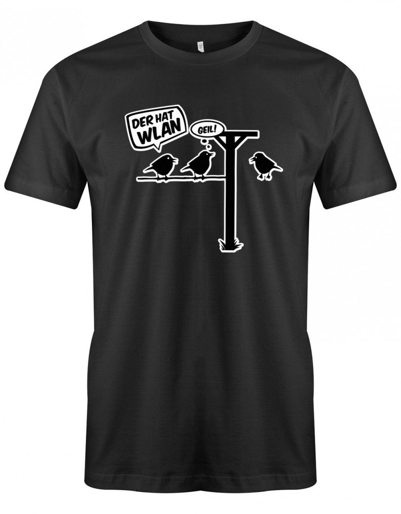 Lustige Sprüche T-Shirt Der hat Wlan Fun t-shirt mit Sprüchen Männer image 6