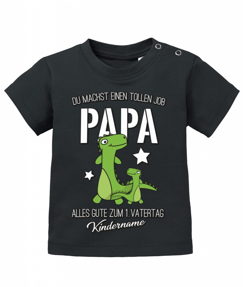 Du machst einen tollen Job Papa 1. Vatertag mit Wunschname des Kind Geschenk Baby T-Shirt Bild 8