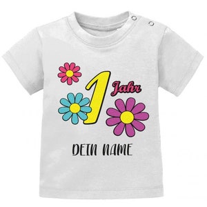 Blümchen 1 Jahr Wunschname Erster Geburtstag Baby T-Shirt Weiß