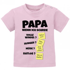 Papa wenn ich schreie Lösungen Notizen Baby Sprüche Shirt Rosa