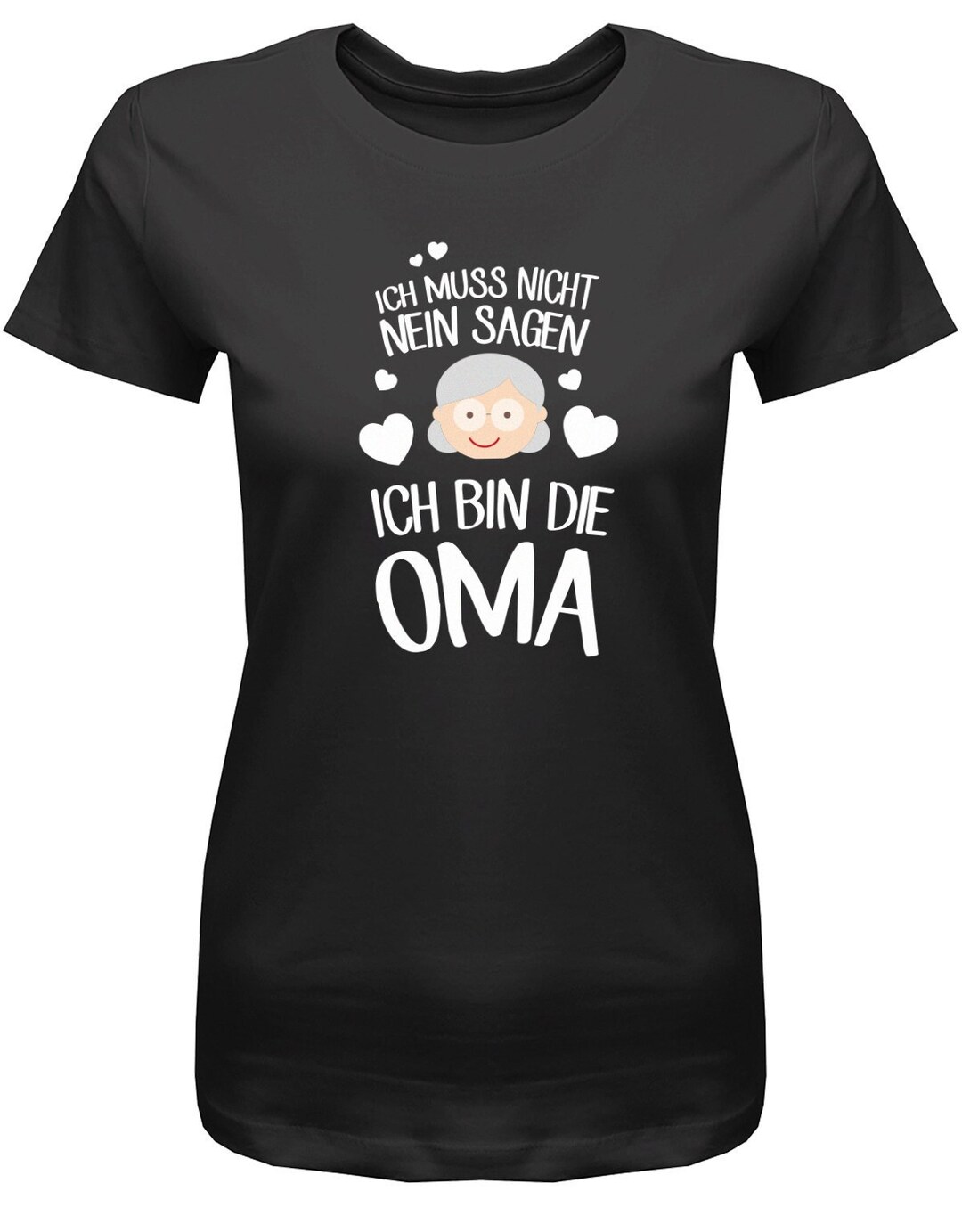 Ich Muss Nicht Nein Sagen Ich Bin Die Oma Ich muss nicht nein sagen ich bin die Oma Damen T-Shirt - Etsy España
