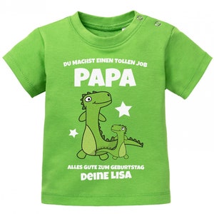 Du machst einen tollen Job Papa alles gute zum Geburtstag personalisiert mit Name Baby Papa Shirt Green