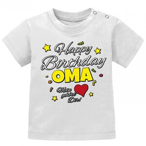 Happy Birthday Oma Mein Herz gehört Dir Geburtstag Baby Shirt Blanc