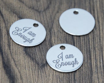 I Am Enough Stainless Steel Charm Pendants (10pcs)