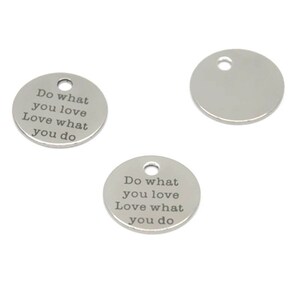 10pcs Do what you love what you do charm stainless steel message charm pendant 20mm