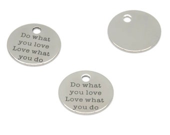"10 Stück Edelstahl Charm Anhänger - ""Do What You Love"" (20 mm)"