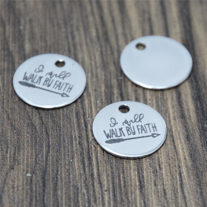 10pcslot Faith charm I will walk by faith message Stainless Steel Charm pendant 20mm