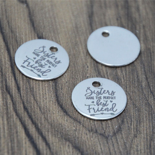 10pcs/lot Sisters Friend charm Sisters Make The Perfect Best Friend message Charm pendant 20mm