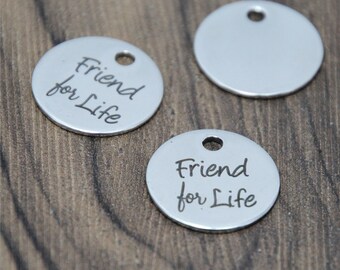 Friend for Life Stainless Steel Charm Pendants (10pcs/lot, 20mm)