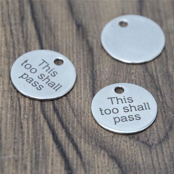 10pcs/lot This too shall pass charm Faith Inspirational Stainless steel disc message Charm pendant 20mm