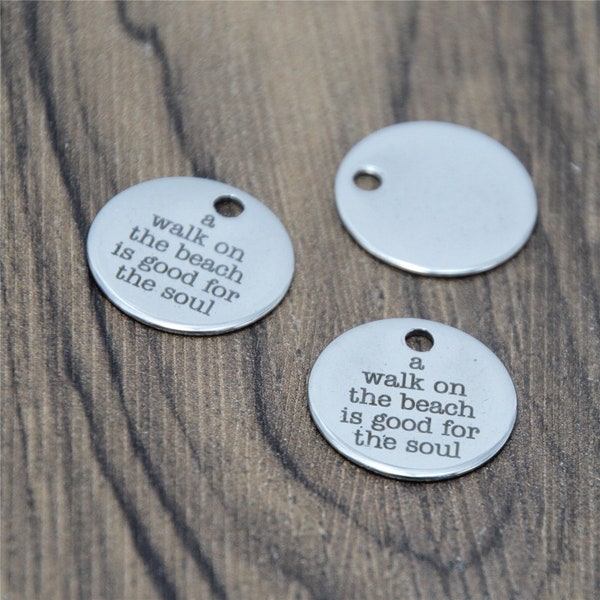 10pcs/lot Beach charm A walk on the beach is good for the soul Stainless steel message Charm pendant 20mm