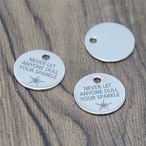 10pcs/lot Never Let Anyone Dull Your charm Be yourself Spa-rkle message Charm pendant 20mm