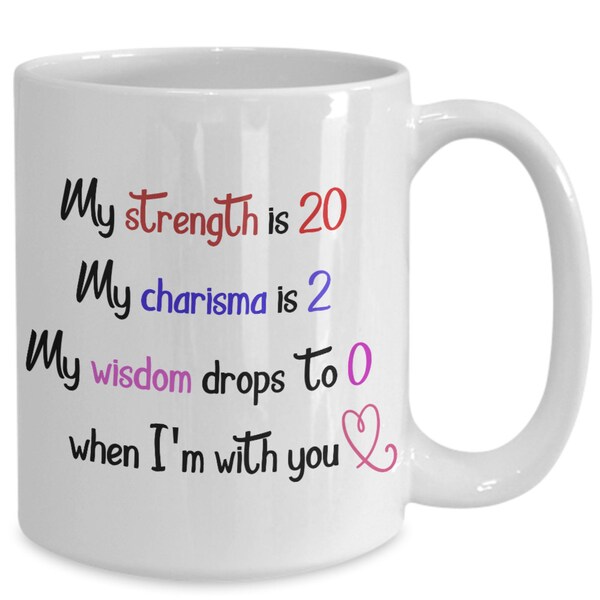 My Strength is 20 My Charisma is 2 - DnD Barbarian RPG Sweet Romantic 15oz Coffee Mug