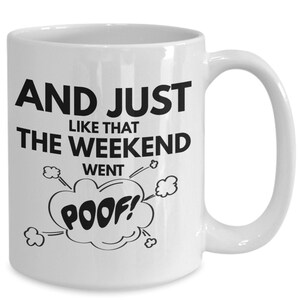 The weekend went poof funny monday work mug