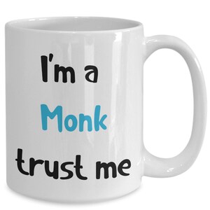 I&#39;m a monk coffee mug