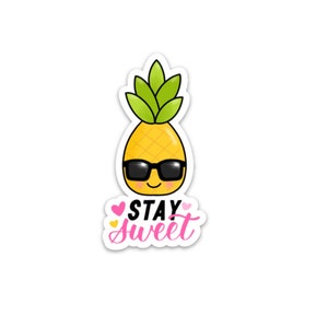 Cool Pineapple Sticker / Waterproof Sticker / Pineapple Pun / Stay Sweet / Vinyl Sticker / Weatherproof Sticker / Cute Pineapple Sticker