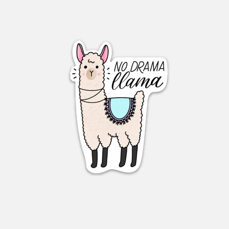 May include: A white llama with a blue and pink saddle and the text "No Drama Llama" in black cursive lettering.