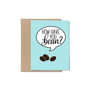 Carte de café / Comment avez-vous des grains / Papeterie à café / Jeu de mots / Carte de jeu de mots / Carte vierge / Carte de l'amitié / Carte vous manquant / Carte de nourriture