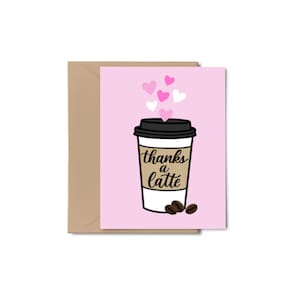 Carte de café / Merci un latte / Papeterie de café / Jeu de mots / Carte de café au lait / Carte vierge / Carte de remerciement / Carte d'amitié / Carte de nourriture