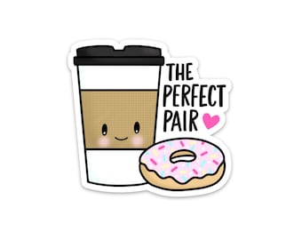 May include: A sticker featuring a cartoon coffee cup and donut with the text "The Perfect Pair" and a pink heart.