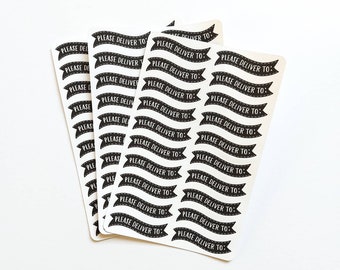 May include: A sheet of black and white stickers with the text "Please Deliver To:" printed on each sticker. The stickers are in the shape of a banner.