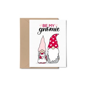 Be My Gnomie / Carte de Saint-Valentin / Carte vierge / Carte de l'amitié / Carte pour notes / Carte de jeu de mots gnome / Carte gnome