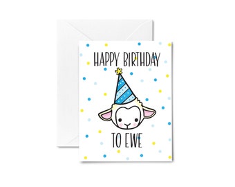 Sheep Birthday Card / Happy Birthday to Ewe / Sheep Pun / Farm Card / Blank Birthday / Birthday Card / Sheep Card / Notecard