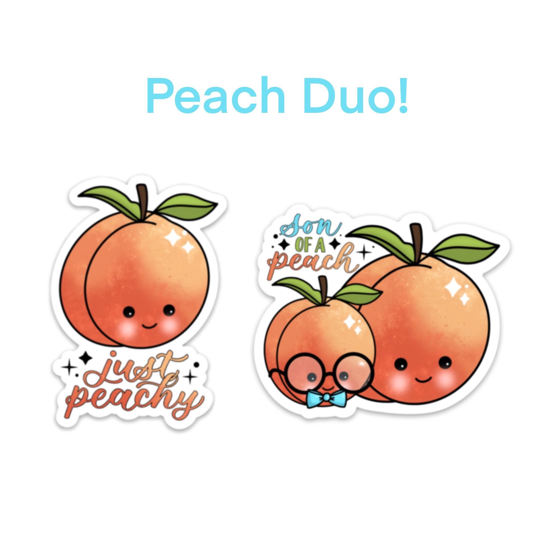Peach Sticker Bundle / Peach Pun Stickers / Just Peachy Sticker