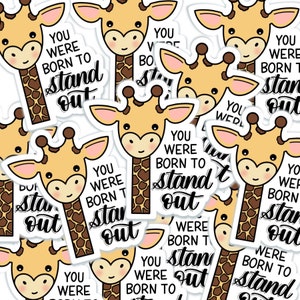 Giraffe Vinyl Sticker / Born To Stand Out / Weatherproof Sticker / Giraffe Pun Sticker / Cute Giraffe Sticker/ Waterproof Sticker