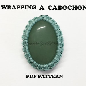 Wrap a cabochon pattern, PDF tutorial, Micro macrame, Macrame tutorial, PDF macrame tutorial, PDF cabochon in macrame, Wrap stone pattern