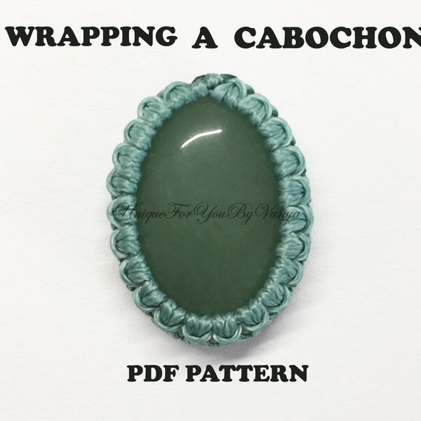 Wrap a cabochon pattern, PDF tutorial, Micro macrame, Macrame tutorial, PDF macrame tutorial, PDF cabochon in macrame, Wrap stone pattern