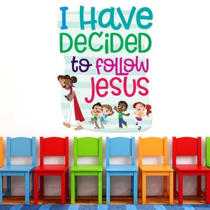 Sunday School Wall Decal, I Have Decided To Follow Jesus, Bible Study Journal, Preschool Classroom Decoration, Kindergarten Decor, 9172