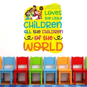 Sunday School Wall Decal, Jesus Loves The Little Children, Bible Study Journal, Preschool Classroom Decoration, Kindergarten Decor, 9176