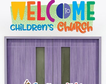 May include: Colorful welcome sign with the words "Welcome to Children's Church" in a playful font. The sign is mounted above a pair of purple double doors.