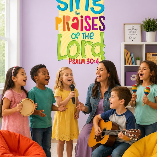 Sing Praises Scripture Verse Wall Decal – Sunday School Classroom Bible Art Kids Ministry Decor