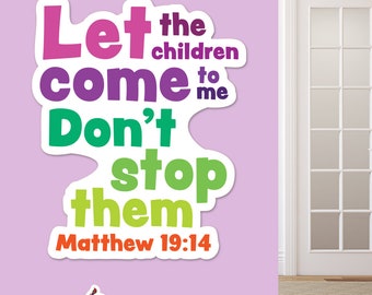 Let the Children Come, Scripture Decal, Sunday School Decal, Kids Scripture Art, Kids Bible Verse Decal, Church Nursery, Bible Verse, 9588