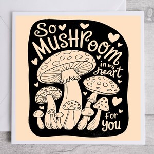 So Mushroom in My Heart for You Card, Biglietto con gioco di parole carino, Biglietto di auguri romantico, Biglietto d'amore a tema fungo, Biglietto di anniversario adorabile e giocoso