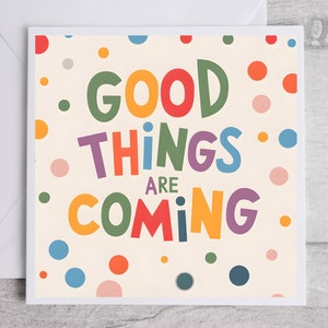 Tarjeta de buenas cosas por venir, tarjeta de felicitación de ánimo, tarjeta de positividad, tarjeta de motivación, tarjeta de celebración edificante